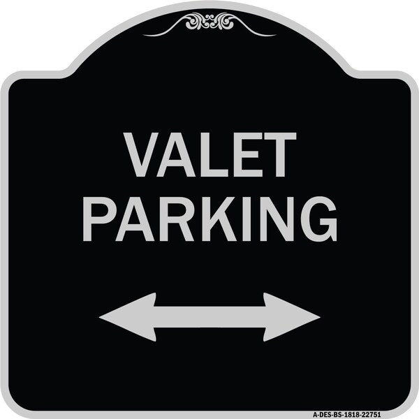 Signmission Valet Parking W/ Bidirectional Arrow Heavy-Gauge Aluminum Sign, 18" x 18", BS-1818-22751 A-DES-BS-1818-22751 - main